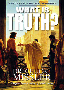 What Is Truth? The Case for Biblical Integrity