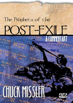 The Prophets of the Post Exile: Haggai, Zechariah, & Malachi