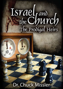 Israel and the Church: The Prodigal Heirs