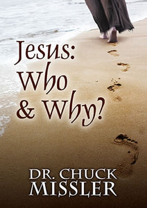 Jesus: Who & Why?