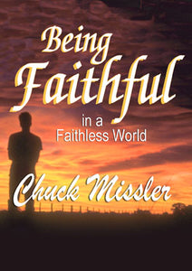 Being Faithful in a Faithless World