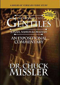The Prophets To The Gentiles: Jonah, Nahum, Obadiah